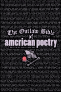 The Outlaw Bible of American Poetry