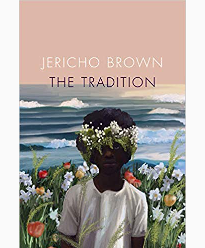 The Tradition (Copper Canyon Press, April 2019)