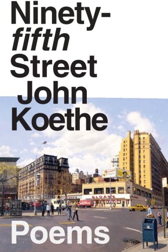 Ninety-Fifth Street by John Koethe