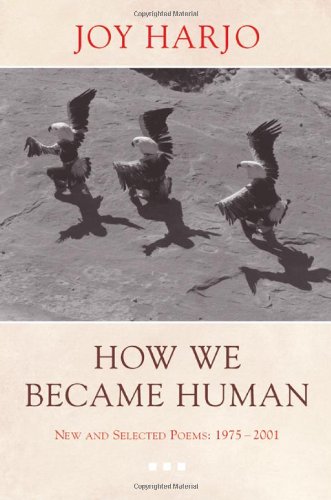 How We Became Human by Joy Harjo