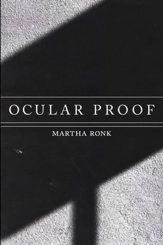 Ocular Proof by Martha Ronk