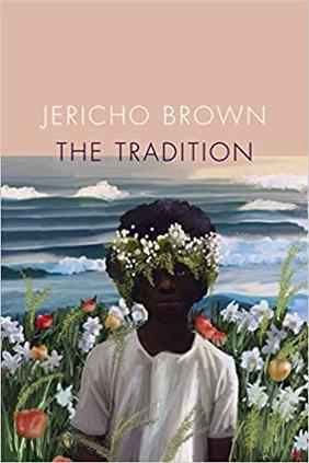 The Tradition (Copper Canyon Press, April 2019)