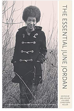 Jacket cover for The Essential June Jordan by June Jordan, edited by Jan Heller Levi & Christoph Keller 